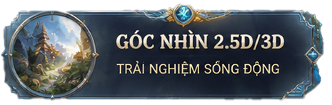Góc Nhìn 2.5D / 3D